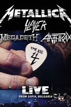 Metallica/Slayer/Megadeth/Anthrax: The Big 4: Live from Sofia, Bulgaria