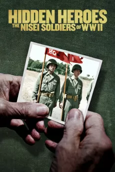 Hidden Heroes: The Nisei Soldiers of WWII