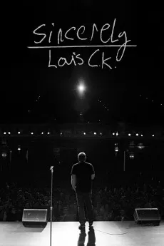 Sincerely Louis CK