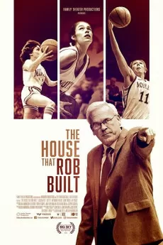 The House That Rob Built