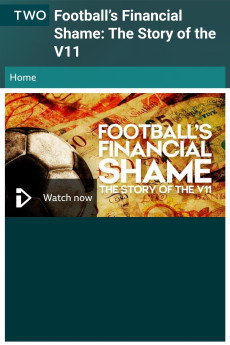 Football's Financial Shame: The Story of the V11