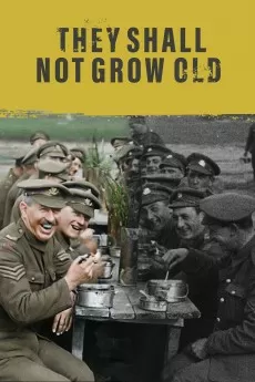 They Shall Not Grow Old